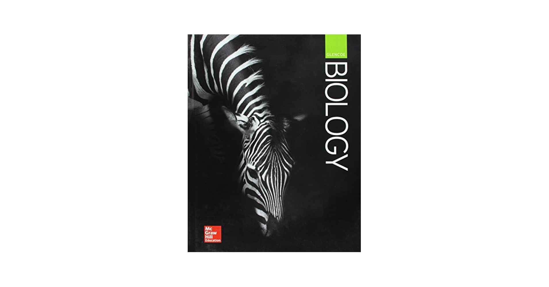 Glencoe Biology, Student Edition (BIOLOGY DYNAMICS OF LIFE